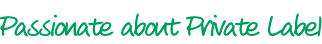 Passionate about Private Label